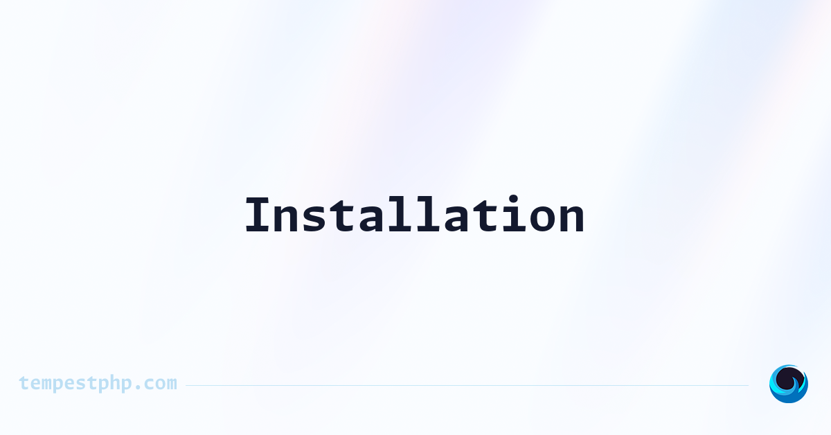 Installation — Tempest
